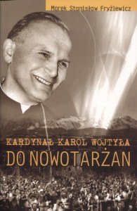 Kardynał Karol Wojtyła do Nowotarżan